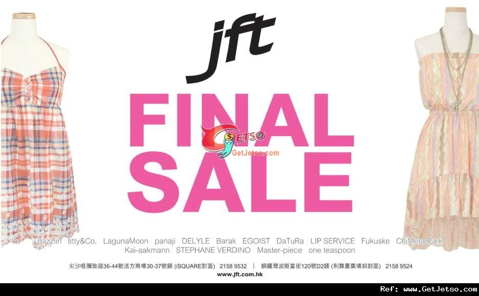 JFT FINAL SALE 購物優惠(至12年7月31日)圖片1